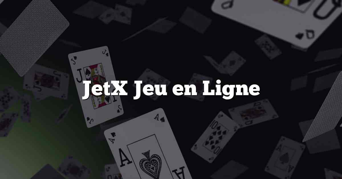 JetX Jeu en Ligne