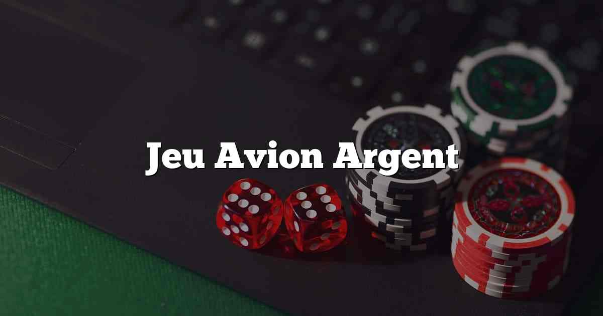 Jeu Avion Argent
