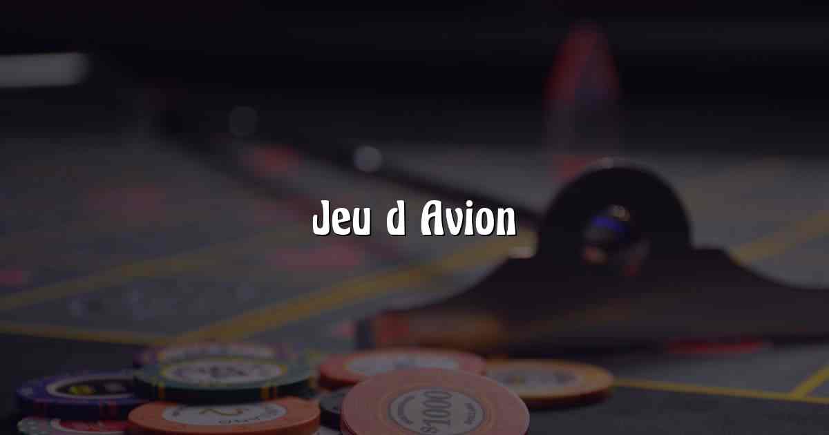 Jeu d Avion