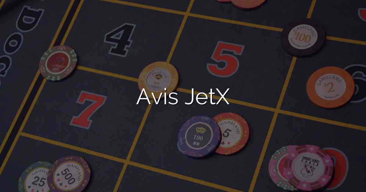 Avis JetX