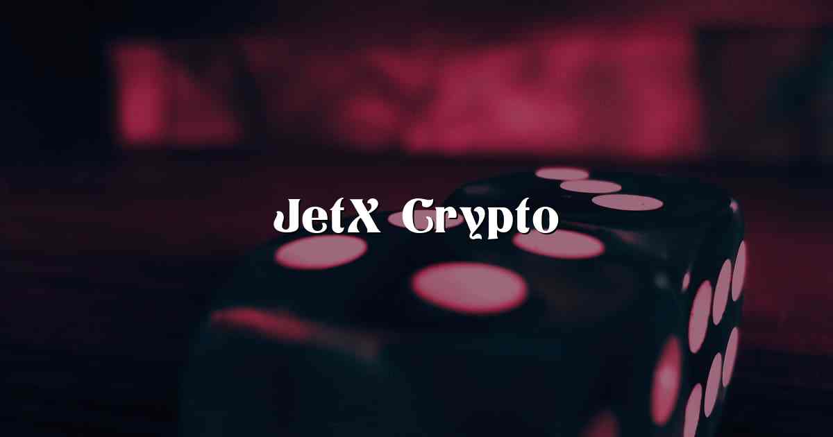 JetX Crypto
