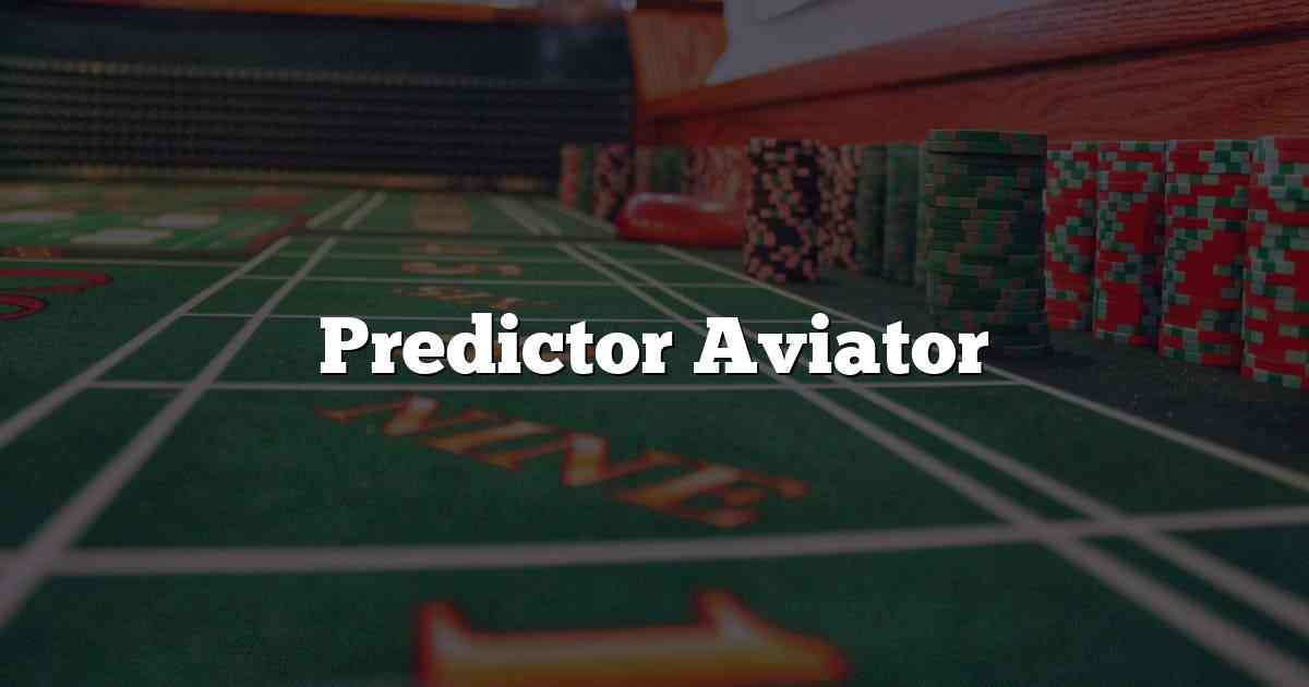 Predictor Aviator