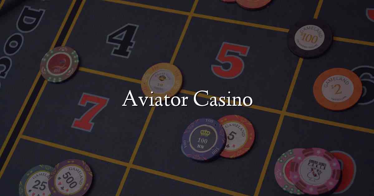 Aviator Casino