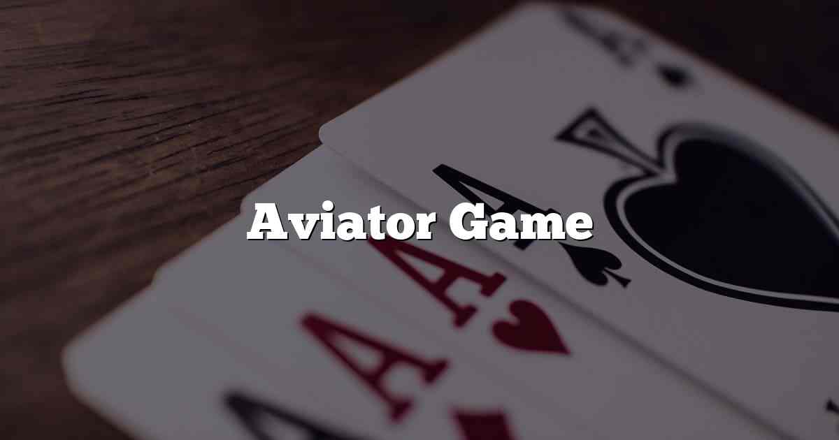 Aviator Game