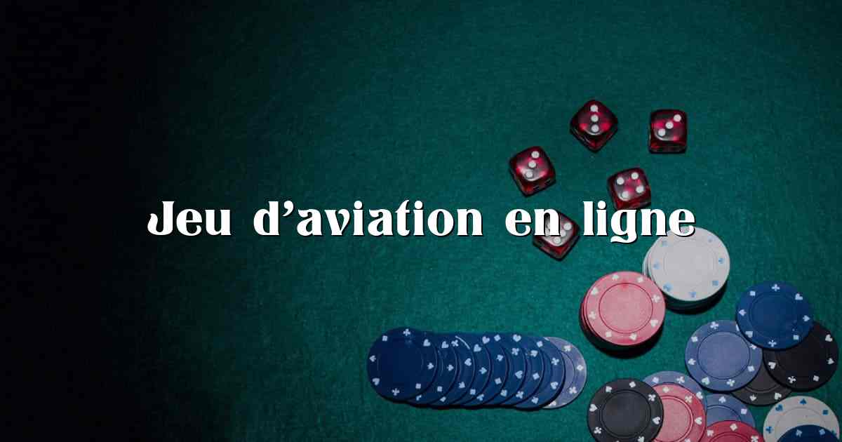 Jeu d’aviation en ligne