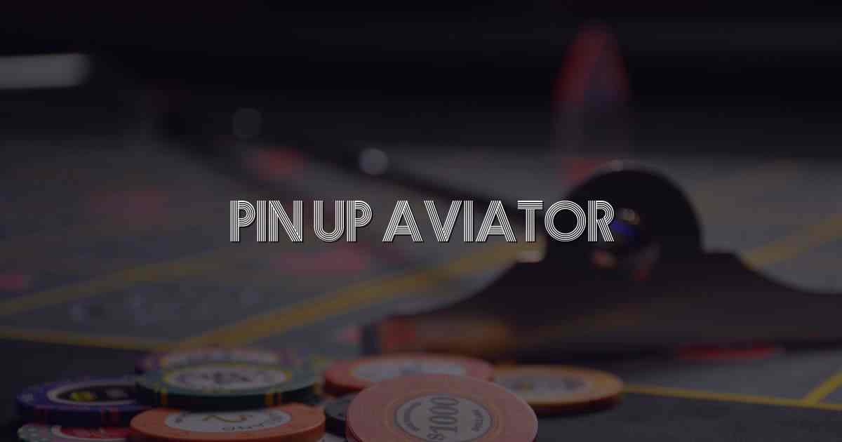Pin up Aviator